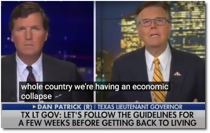 Dan Patrick says the whole country is having an economic collapse due to the CoVid-19 virus pandemic